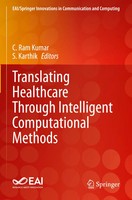 Translating Healthcare Through Intelligent Computational Methods Kumar (U. A.)