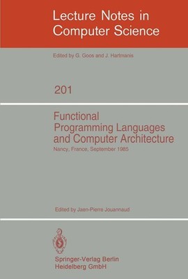 Functional Programming Languages and Computer Architecture Jean-Pierre Jouannaud