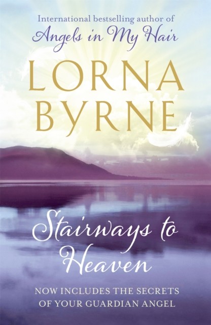 Stairways to Heaven by Lorna Byrne (Paperback Book)