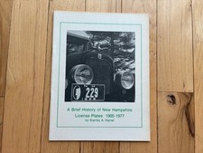 1905 to 1973 A Brief History Of New Hampshire License Plates - Stanley A Hamel