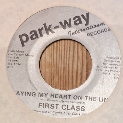 FIRST CLASS Laying my heart on the line / THE SOFTONES Love minus one