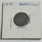 1886 10C SEATED LIBERTY SILVER DIME