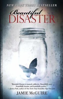 Beautiful Disaster: A Novel by McGuire, Jamie