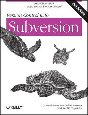 C. Michael Pilato Version Control with Subversion (Paperback) O'Reilly Ser.