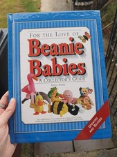 For The Love Of Beanie Babies - A Collector's Guide - Holly Stowe 1999