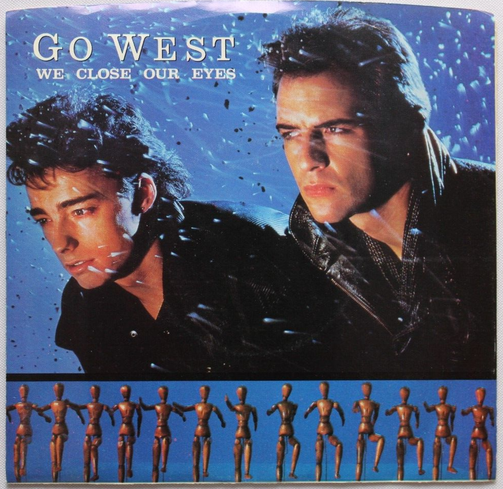 GO WEST WE CLOSE OUR EYES / MISSING PERSONS 45 7" VINYL & PICTURE