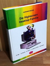 Die Highscreen Desktop-Familie : AT 286, AT 386 SX, AT 386-25, AT 386-33 CACHE, 