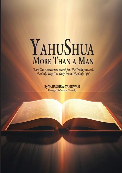 Yahushua More Than A Man | Yahushua Yahuwah | Taschenbuch | Englisch | 2024-image