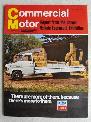 THE COMMERCIAL MOTOR MAGAZINE MAY 31 1974 Report from Geneva Vehicle Exhibition