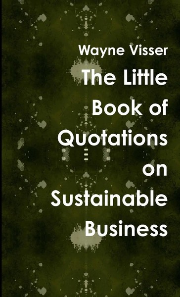 Wayne Visser | The Little Book Of Quotations On Sustainable Business | Buch-image
