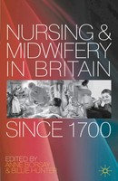 Nursing And Midwifery In Britain Since 1700 Anne Borsay (U. A.) Taschenbuch 2012