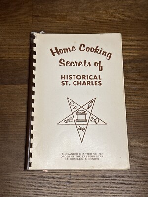 St Charles Missouri MO Alexander Chapter 242 Order Of The Eastern Star Cookbook