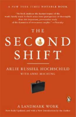 The Second Shift - Paperback By Hochschild, Arlie - ACCEPTABLE