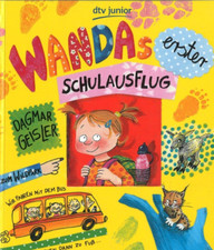 Wandas erster Schulausflug von Dagmar Geisler