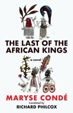 The Last of the African Kings by Maryse Cond? Hardcover Book
