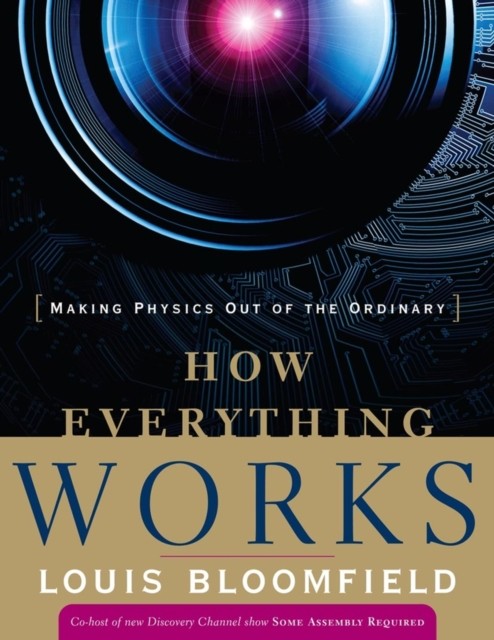 How Everything Works Making Physics Out