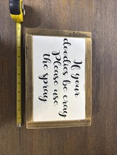 Bathroom Decor If Your Doodies Be Cray Please Use The Spray Wall Hanging