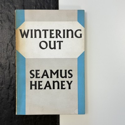 Wintering Out by Seamus Heaney | True First Edition (UK) | 1972 (Paperback)