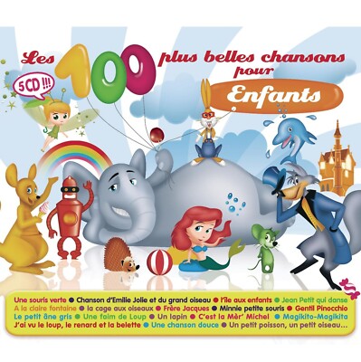 Les 100 Plus Belles Chansons Pour Enfant