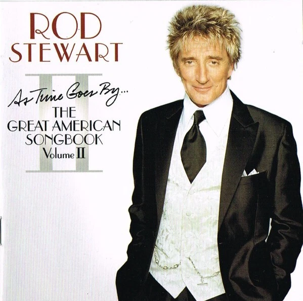 As Time Goes By: the Great American Songbook, Vol. 2 by Rod Stewart (CD, 2003)