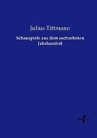 Schauspiele Aus Dem Sechzehnten Jahrhundert | Buch | 9783737221115