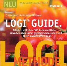 LOGI-Guide: Tabellen mit über 500 Lebensmitteln bew... | Buch | Zustand sehr gut