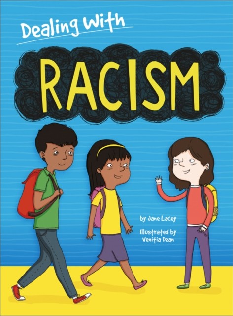 Dealing With...: Racism by Jane Lacey (Paperback Book)