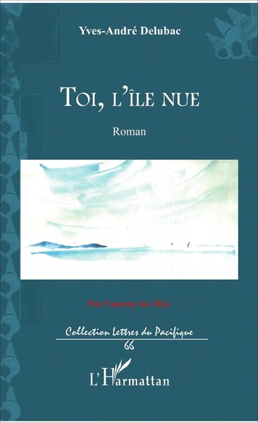 Yves André Delubac | Toi, L'îLe Nue | Taschenbuch | FranzöSisch (2022) | Roman-image