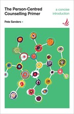 Person Centred Counselling Primer by Pete Sanders | Paperback | 2006