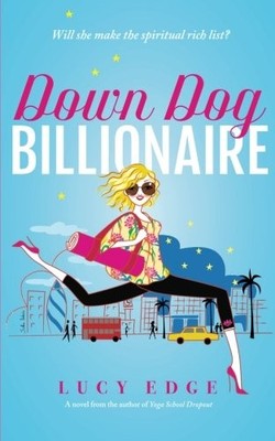 Down Dog Billionaire: Will she make the spiritual rich list? By 