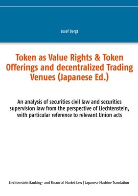 Token as Value Rights & Token Offerings and decentralized Trading Venues (Japane