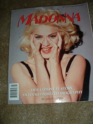 Madonna: Her Complete Story an Unauthori... by David, James Paperback / softback