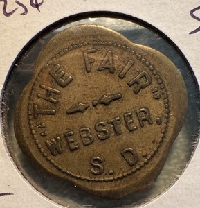 THE FAIR - Webster, S.D. - Good for 25c - Scalloped
