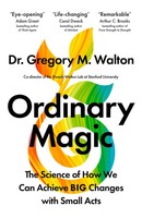 Ordinary Magic The Science Of How We Can Achieve Big Change With Small Acts Buch
