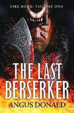 The Last Berserker, Angus Donald,  Paperback