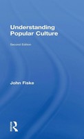 John Fiske | Understanding Popular Culture | Buch | Englisch (2010) | Routledge
