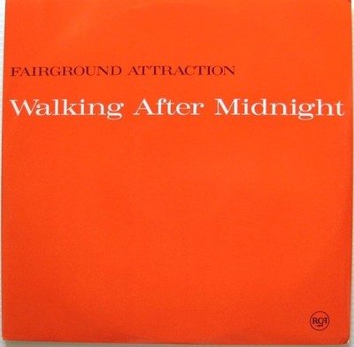 Fairground Attraction - Walking After Midnight, 12'', (Vinyl)