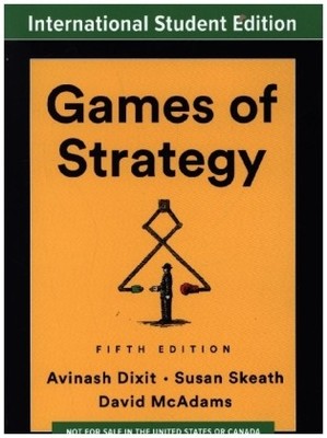 Games of Strategy | Dixit, Avinash K. Skeath, Susan McAdams, David | Kartoniert