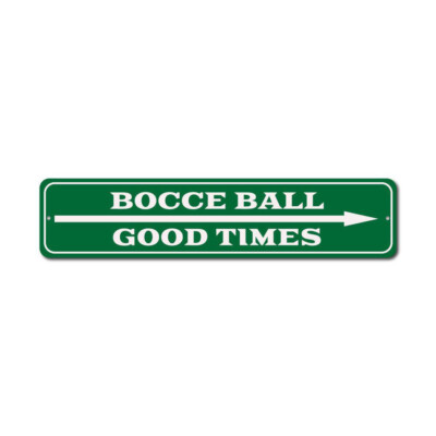 Arrow Bocce Ball Sign, Good Times This Way, Family Party Game Metal Decor Sign