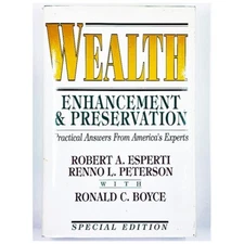 Wealth Enhancement & Preservation: Practical Answers from America's Experts