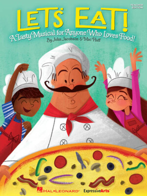 Let'S Eat! A Tasty Musical For Anyone Who Loves Food! Perf Kit/Cd