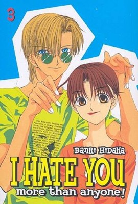 I Hate You More Than Anyone, Vol 3 - Paperback By Hidaka, Banri - GOOD