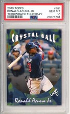 2019 Topps Ronald Acuna Jr 181 Throwback Thursday Crystal Ball PSA 10 Braves