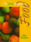 The Oxford Companion to Food by Alan Davidson (Hardback, 1999)