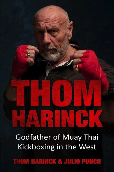Thom Harinck Godfather Of Muay Thai Kickboxing In The West Thom Harinck (U. A.)-image