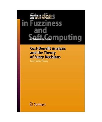 Cost-Benefit Analysis and the Theory of Fuzzy Decisions: Fuzzy Value Theory: Fuz