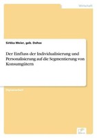 Der Einfluss Der Individualisierung Und Personalisierung Auf Die Segmentierung V