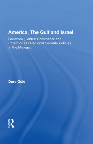 America, The Gulf and Israel - 9780367003128