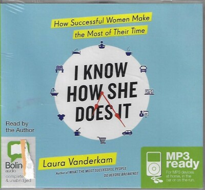 I Know How She Does It by Laura Vanderkam (2015, MP3-CD, Unabridged)