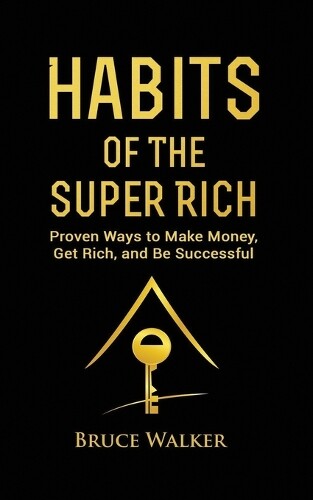 Thumbnail - Bruce Walker Habits Of The Super Rich (taschenbuch)